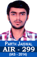 Parth Jaiswal AIR-299 IAS-2014