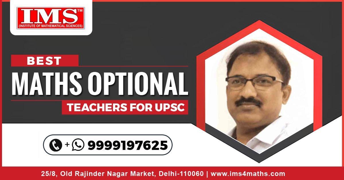 Best Maths Optional Teacher for UPSC